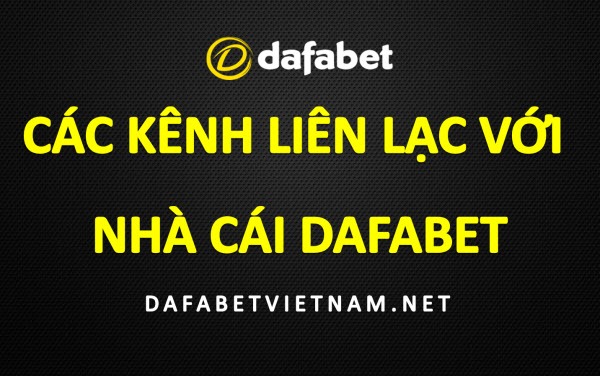 dafabet-cac-kenh-lien-lac-voi-chung-toi