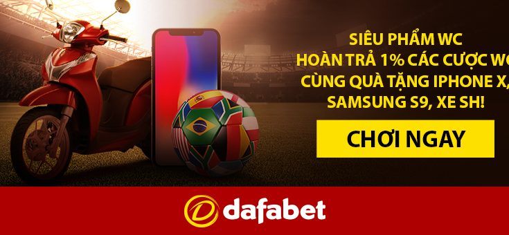 Cá cược World Cup 2018 ở đấu tốt nhất? nhà cái uy tín Dafabet