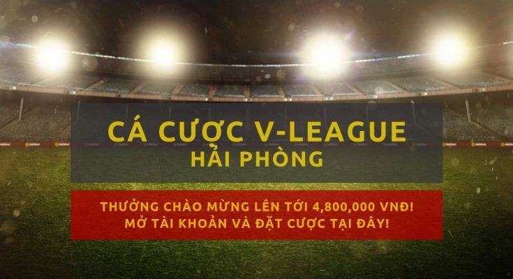 [V-League] CLB Hải Phòng mùa giải 2019 – Lịch thi đấu, kết quả