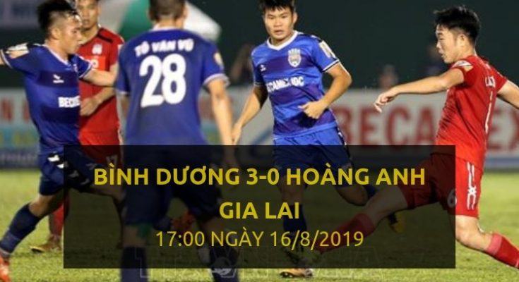 Bình Dương 3-0 Hoàng Anh Gia Lai (Highlight - Dafabet)