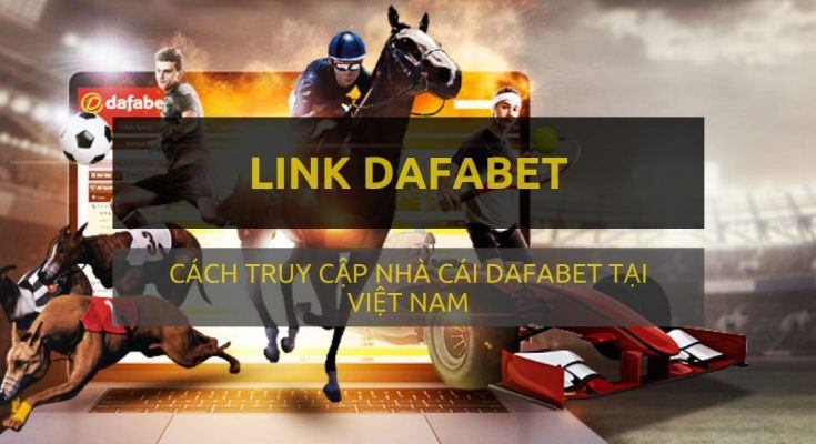 dafabetlinks - link dafabet - Dafabet.com - Link mới vào Dafabet