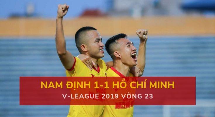 Highlight: Nam Định 1-1 TP Hồ Chí Minh (V-League 2019 - Vòng 23)