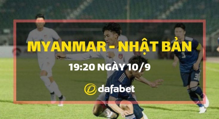 Dự đoán Myanmar vs Nhật Bản dafabet