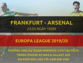 [Vòng bảng C2] Eintracht Frankfurt vs Arsenal soi keo dafabet