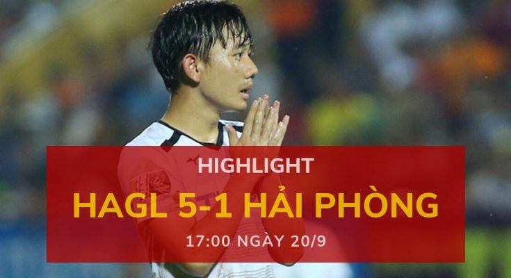 highlight v-league-2019-vong-24-dafabetvietnam (Hoàng Anh Gia Lai 5-1 Hải Phòng)