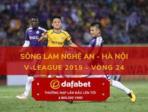 keo bong da dafabet [V-League 2019, Vòng 24] SLNA vs Hà Nội FC