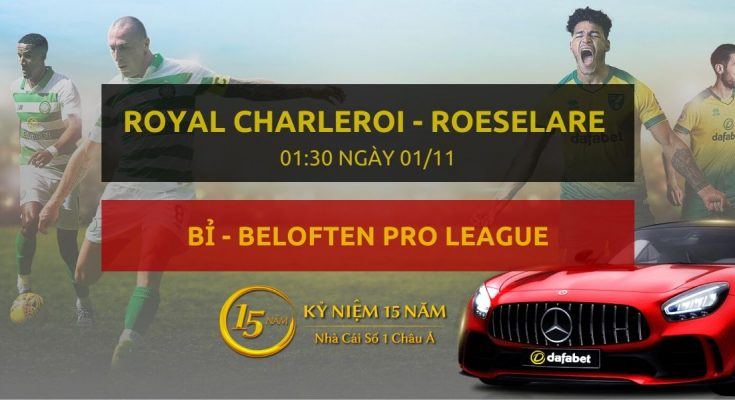 Royal Charleroi SC Reserves - KSV Roeselare Reserves (01h30 ngày 01/11)