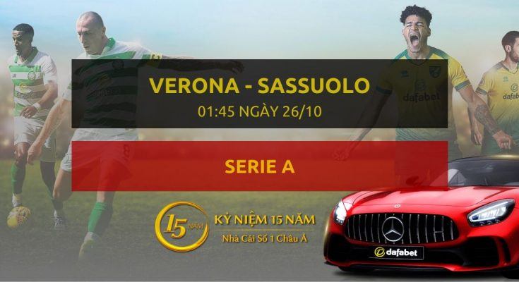 Đặt cược Verona - Sassuolo (01h45 ngày 26/10)