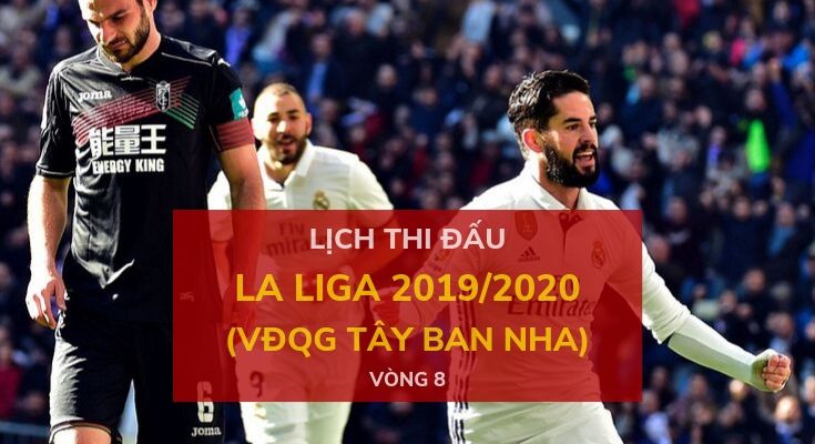 lich-thi-dau-la-liga-2019-20-tuan-nay-vong-8-dafabet