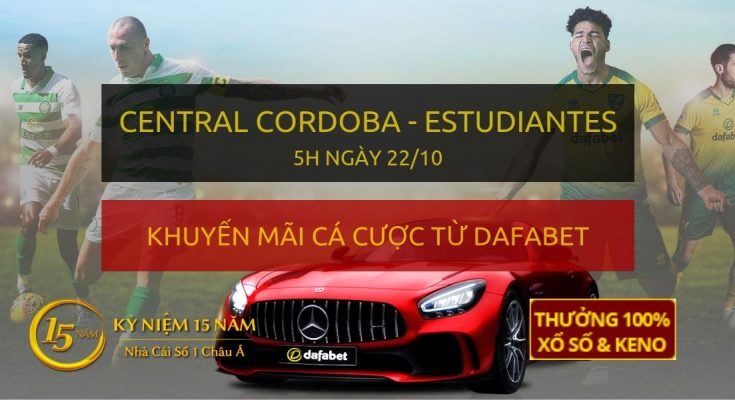 Soi kèo trực tiếp: Central Cordoba - Estudiantes (5h sáng 22/10)