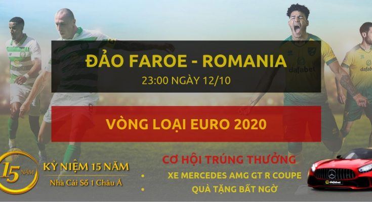 Đảo Faroe - Romania - Vong loai Euro 2020-12-10