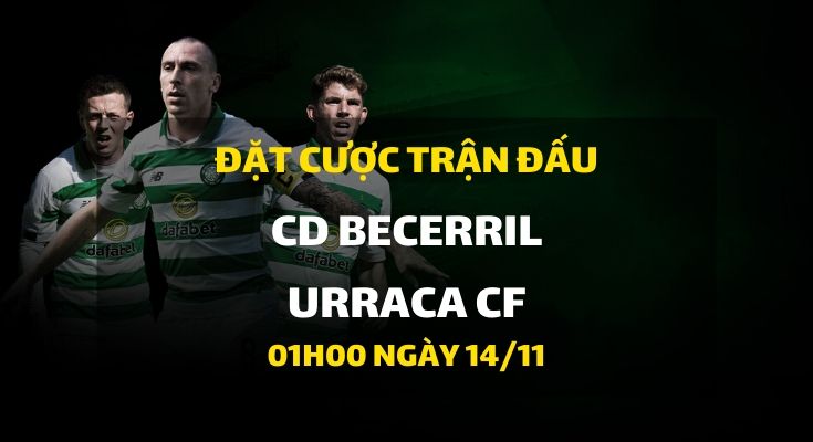 CD Becerril - Urraca CF (01h00 ngày 14/11)