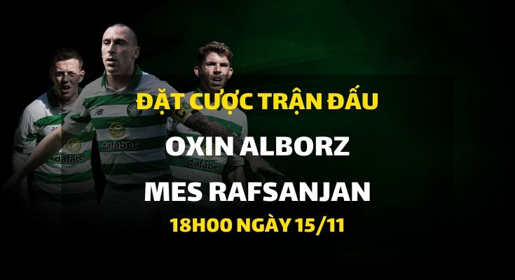 Oxin Alborz - Mes Rafsanjan (18h00 ngày 15/11)