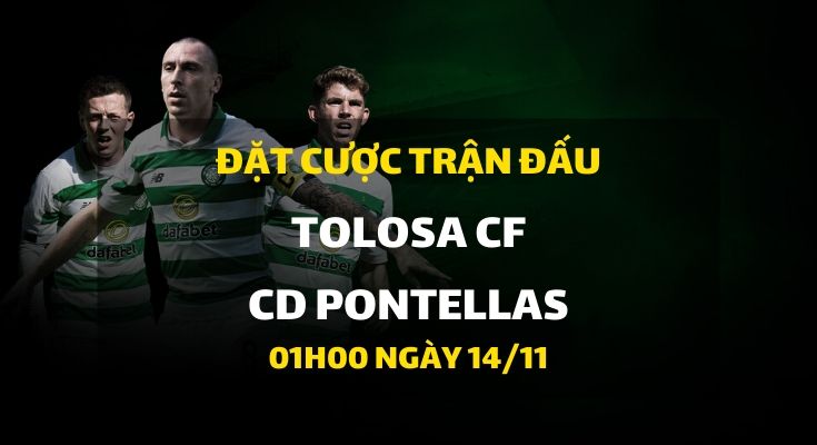 Tolosa CF - CD Pontellas (01h00 ngày 14/11)