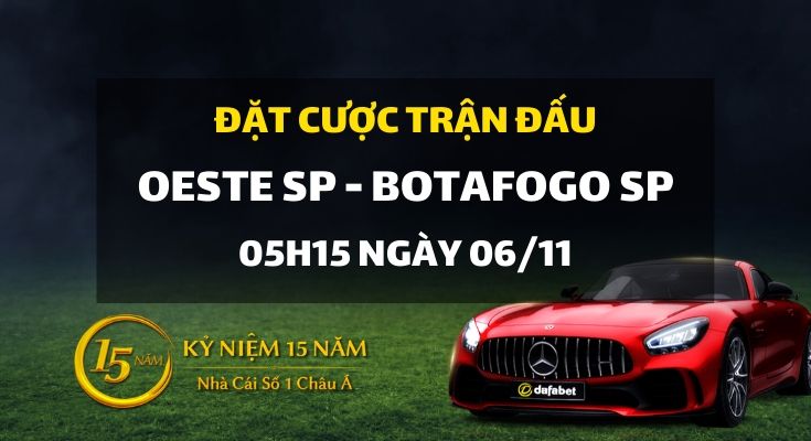 Oeste SP - Botafogo SP (05h15 ngày 06/11)