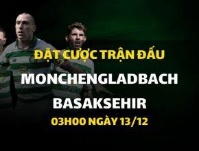 Borussia Monchengladbach - Basaksehir FK (03h00 ngày 13/12)