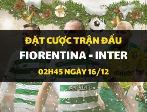 Fiorentina - Inter Milano (02h45 ngày 16/12)