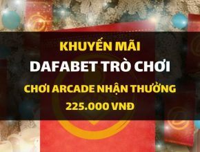 dafabet-khuyen-mai-giang-sinh-225k-arcade-game