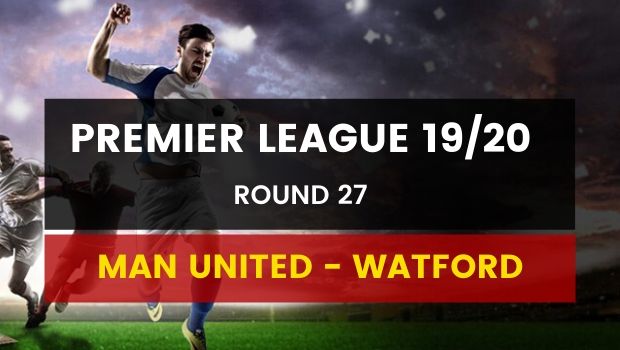 Dafabet gợi ý đặt cược Manchester United vs Watford (23/02)