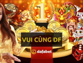 Trang nhà cái Dafabet Vui cùng DF dafabet99